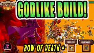 BOUNTY OF ONE: GODLIKE BUILD! + The Bow Of Death (Build in Description)