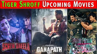 Top 09 Upcoming Tiger Shroff Movies 2023-2024 | Tiger Shroff Upcoming BIG ACTION Films 2023-2025