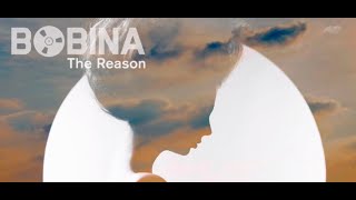 Bobina - The Reason (Official Audio HQ)