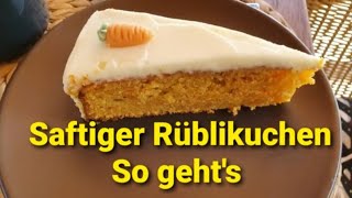 Rüblikuchen I So geht's