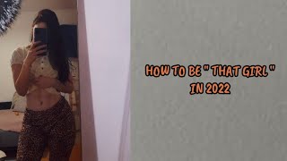 how to be " that girl " in 2022 #shorts #SHORTS #thatgirl