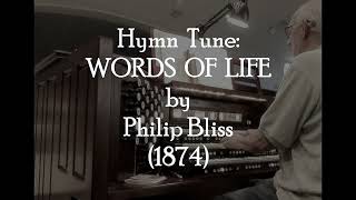 Hymn Tune: WORDS OF LIFE