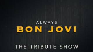 ALWAYS BON JOVI TRIBUTE + SPECIAL GUESTS CROSSON – LIVE ON STAGE AT THE ORPHEUM!