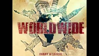 2Shay & Canon | Worldwide