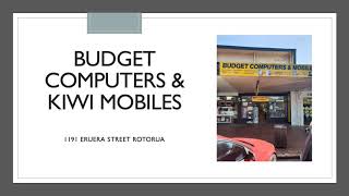 UDGET COMPUTERS AND KIWI MOBILES ROTORUA, YOUR LOCAL PARTNER SINCE 7 YEARS