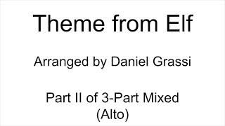 Theme from Elf - Part II (Alto) of 3-Part Mixed