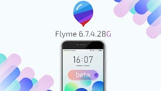 Обзор Flyme 6 [6.7.4.28G] – Снова закрытый Бета Тест?