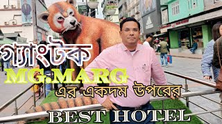 hotels near mg road Gangtok | Gangtok hotels on mg marg | mg road gangtok I low price hotel  gangtok