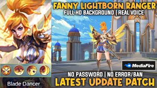 Fanny LIGHTBORN RANGER Skin Script | No Password | Full Hd Background & Real Voice | MLBB