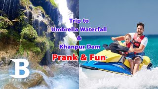 Prank & Fun _ Part 2 _ Trip to Umbrella Waterfall & Khanpur Dam Vlog | Basit Ali