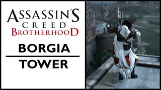 Assassin's Creed Brotherhood - Borgia tower [PC]