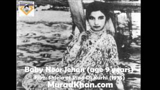 'Lang Aaja Patan ChanaaN Da Yaar Noor Jehan film Pind Di Kurhi aka Sheela 1935 KD Mehra Mubarik Ali