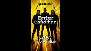 Enter Sandman by Metallica - Lyrics for Mobile #lyricsmobileedition #EnterSandmanLyrics #metalica