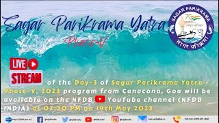 Sagar Parikrama Yatra Phase V - 2023 Rajbag, Canacona Goa.