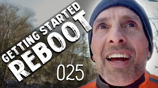 GETTING STARTED REBOOT - 025 - Winter Running - Investing In Your Future - The Nature of Courage