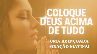 DEUS SOBRE TUDO | Confie no Senhor (vídeo de motivação cristã e oração matinal hoje)