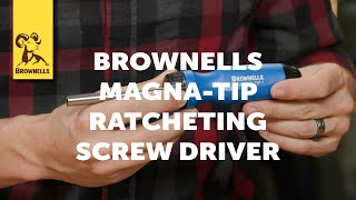 Product Spotlight: Brownells Magna-Tip Ratcheting Screw Driver