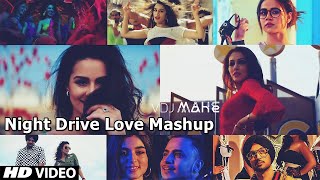 Night Drive Love (Mashup) Late Night Drive | DJ DHARAK & VDJ Mahe | Bollywood Song HD