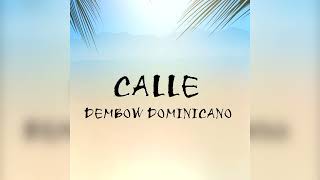 Calle - intrumental De Dembow Dominicano