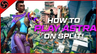 Why You Should PLAY ASTRA On SPLIT! | Valorant Tips & Tricks