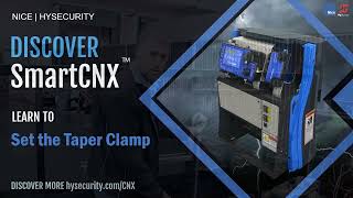 Nice HySecurity SmartCNX - Learn How To Set the Taper Clamp