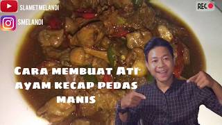 Resep Membuat Ati ayam kecap pedas manis Enakk