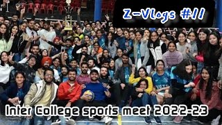 Inter College sports meet 2022 | Z-Vlogs ep. 11