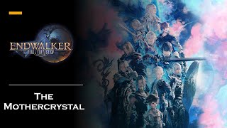 Final Fantasy XIV Endwalker - The Mothercrystal