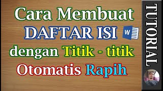 Cara Membuat Titik titik Agar Menjadi Otomatis Pada DAFTAR ISI