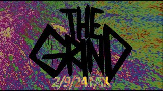 THE GRIND - 2/9/24 MIX (TWISTED REALITY)