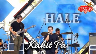 HALE performs "KAHIT PA" LIVE at Circus Music Festival 4