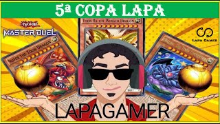 5ª COPA DO LAPA: Yugioh Master Duel Torneio