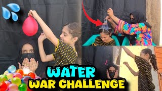 Water War Challenge 💦| pury Gily Hogye😂 | Aqsa and Eman