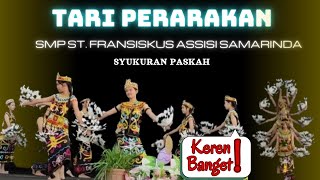 Tari Perarakan-SMP Katolik Santo Fransiskus Assisi Samarinda