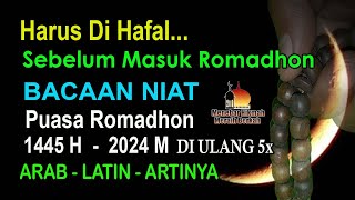 BACAAN NIAT PUASA ROMADHON 1445 H - 2024 M - LENGKAP ARAB LATIN DAN ARTINYA