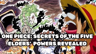 One Piece: Secrets of the Five Elders' Powers Revealed!