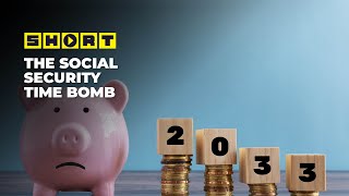 The Social Security Time Bomb