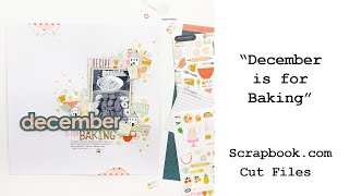 December is for Baking: 12x12 Layout for Scrapbook.com