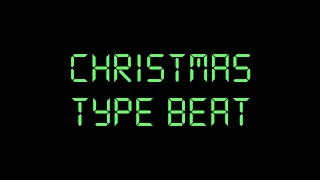 Christmas Type Beat