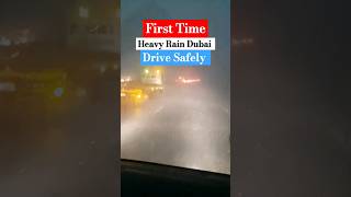 Drive safely | Heavy Rain in Dubai