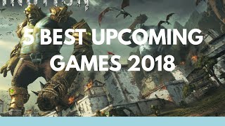 Top 5 Best 2018 Upcoming single player games