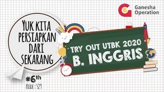 Ganesha Operation - Pembahasan Materi Try Out UTBK Bulan Februari 2020  - TPS -Bahasa Inggris