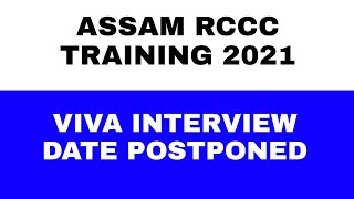 Assam RCCC Training 2021 // Viva Interview Date Postponed