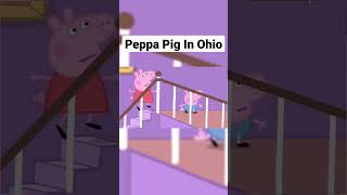 Peppa Pig only in Ohio #peppapigmemes #peppapig #usa #uk #fyp #memes