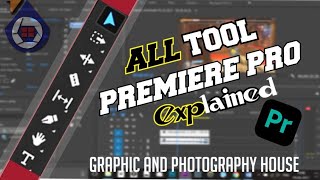 All tools of Adobe premiere pro-Class 4