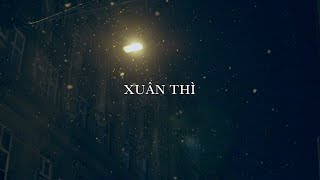 XUÂN THÌ - PHAN MẠNH QUỲNH | Relaxing Piano | Giang Nguyễn