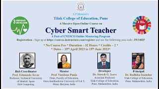 Need of Cyber Smart Teachers - MOOC - a part of UNESCO International Mentoring Program