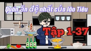 Quán ăn đệ nhất của lão Tiêu |1-37 | Hải Vy Vietsub