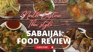 North Eastern Thai Style restaurant SABIJAI food | Thai Food | Thai 🇹🇭