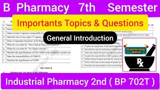 B Pharm 7th Sem. ll Importants Topics & Questions ll Industrial Pharmacy 2nd ll General Introduction